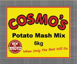 Cosmos's Potato Mash Mix 6kg